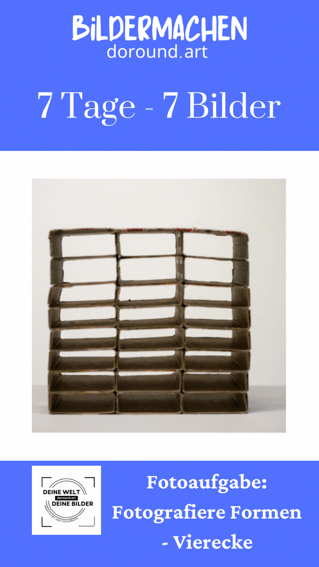 Fotoaufgabe: Formen Viereck.
Präsentation meines Buches: DEINE WELT DEINE BILDER
Aufforderung zum Mitmachen!
Beispielbilder zum Thema Formen - Viereck.